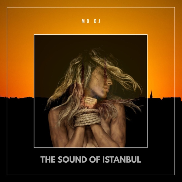 MD DJ - The Sound of Istanbul