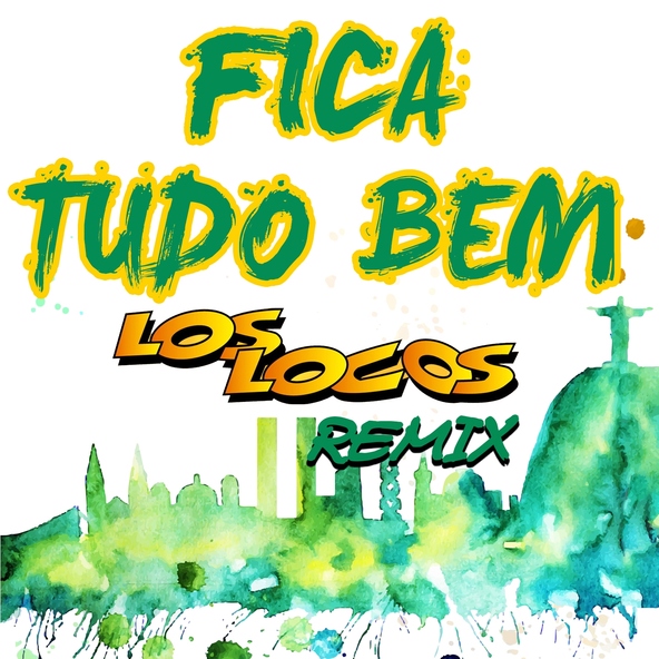 Los Locos - Fica Tudo Bem
