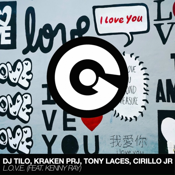 DJ Tilo, Kraken PRJ & Tony Laces feat. Kenny Ray [drivemusic.me] - L.O.V.E.