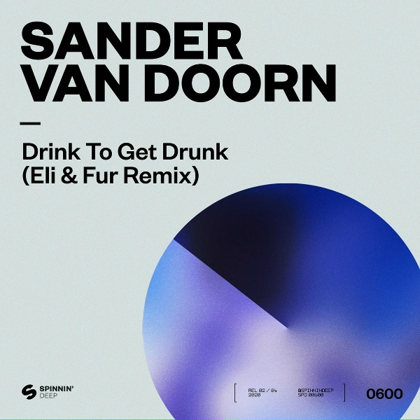 Sander van Doorn - Drink To Get Drunk