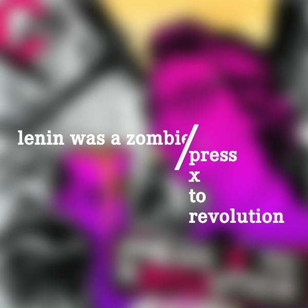 Lenin Was a Zombie - Knock Knock