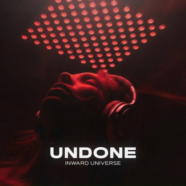 Inward Universe - Undone