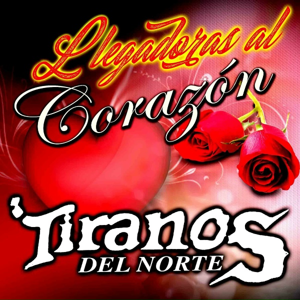 Tiranos Del Norte - Amor De Ayer