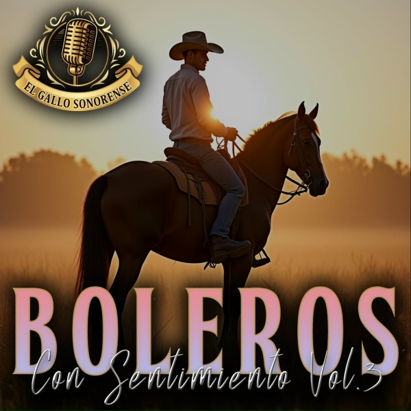 EL GALLO SONORENSE - Amor Con Ausencia