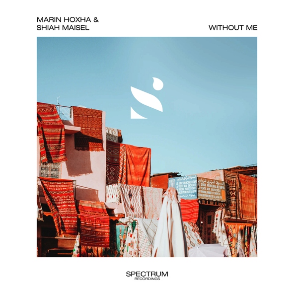 Marin Hoxha& Shiah Maisel - Without Me