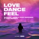 Sunnery James & Ryan Marciano, Leon Benesty - Love, Dance And Feel