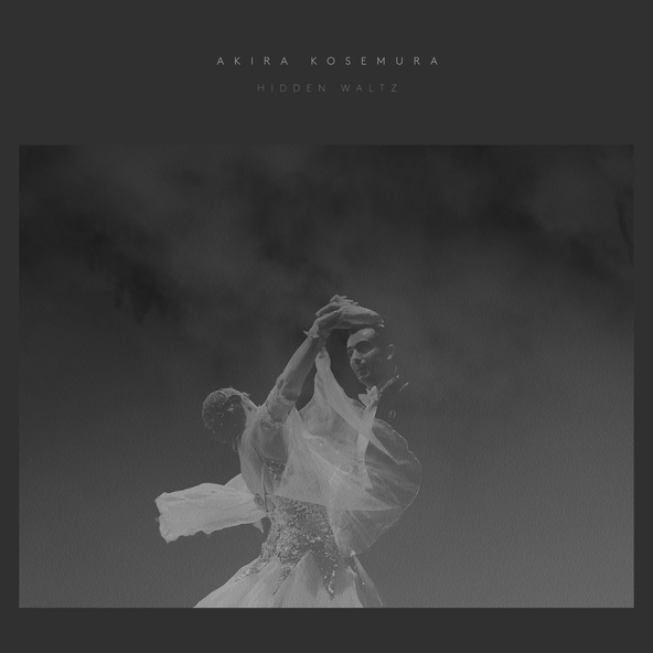 Akira Kosemura - Kosemura: Hidden Waltz