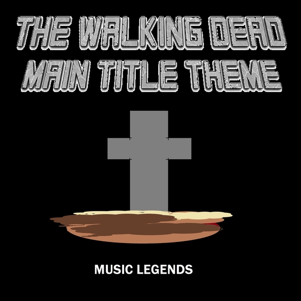 Music Legends - The Walking Dead Main Title Theme