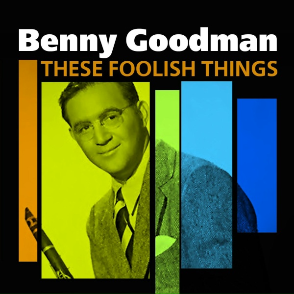 Benny Goodman - Goody Goody