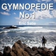 Gymnopedie Erik Satie - Gymnopedie No.1 - Erik Satie