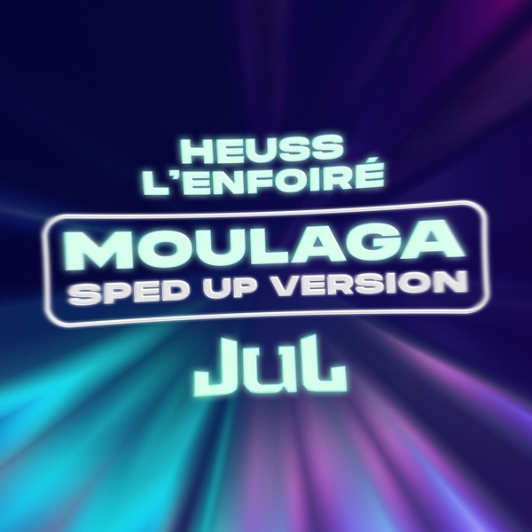 Heuss L'enfoir&eacute; feat. JUL - Moulaga