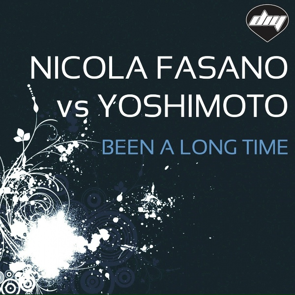 Nicola Fasano, Yoshimoto - Been a Long Time (Nicola Fasano Mix)