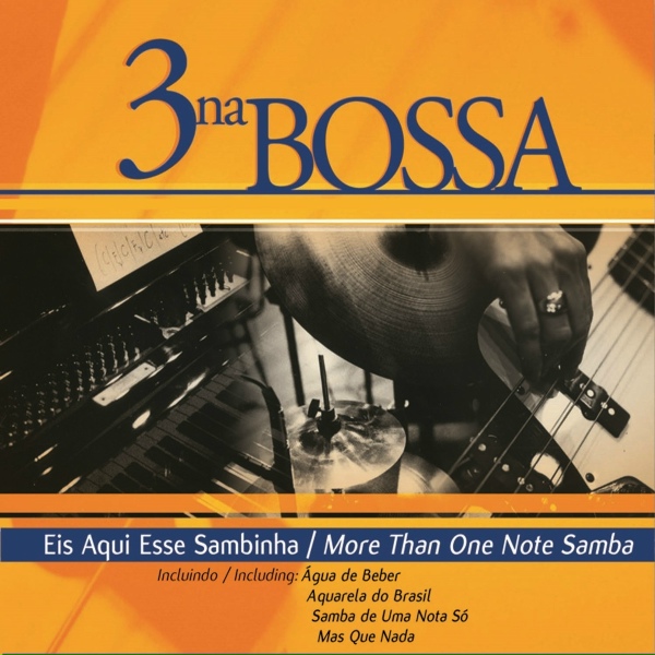 3 Na Bossa - Voc&ecirc; e Eu