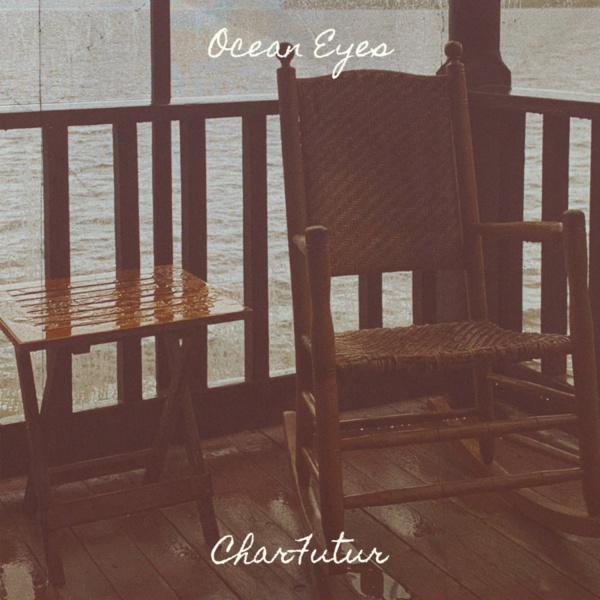 CharFutur - Ocean Eyes (Глаза Океана)