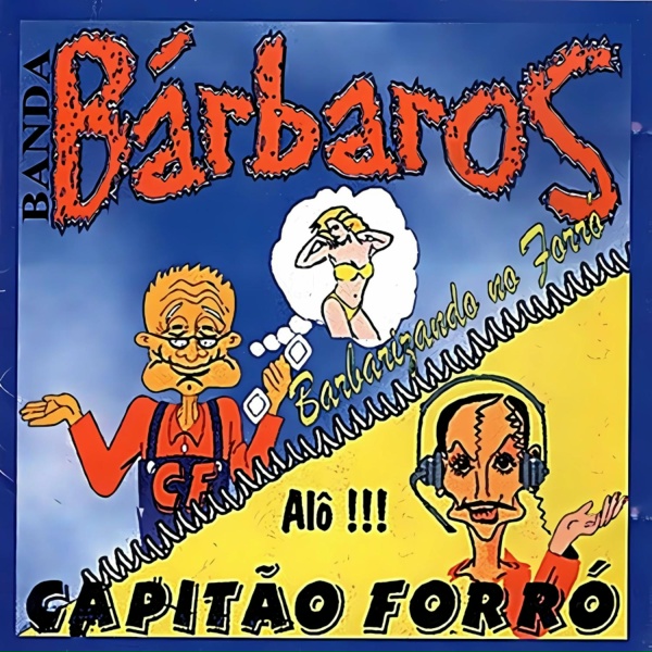 Banda Barb&aacute;ros - Ciumeira de S&atilde;o Jo&atilde;o