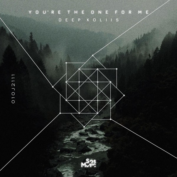Deep koliis - You're the one for me