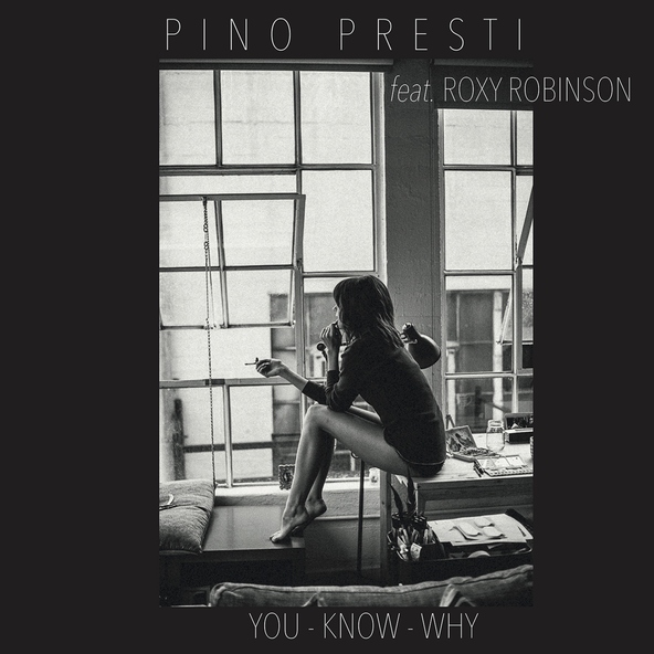 Pino Presti feat. Roxy Robinson - You Know Why