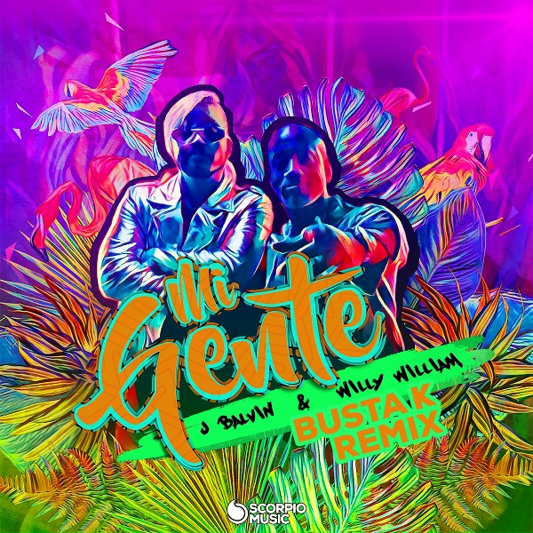 J Balvin, Willy William, Busta K - Mi Gente