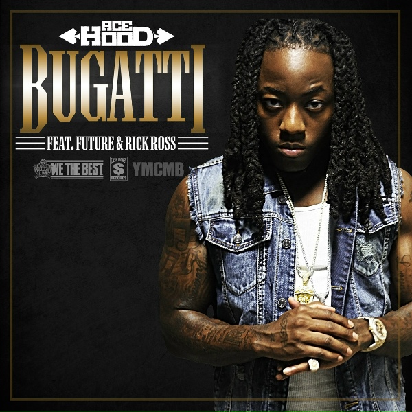 Ace Hood feat. Future, Rick Ross - Bugatti