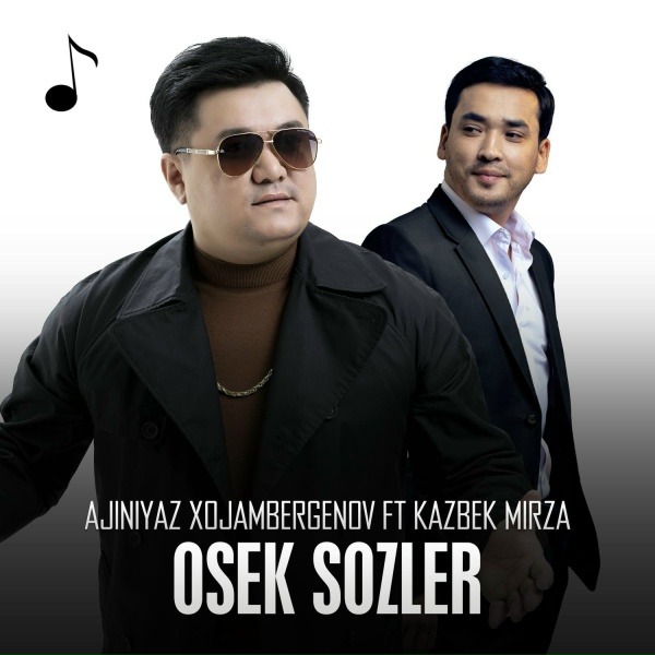 Ajiniyaz Xojambergenov feat. Kazbek Mirza - Osek sozler