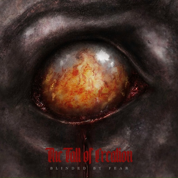 The Fall of Creation - Blinded by Fear