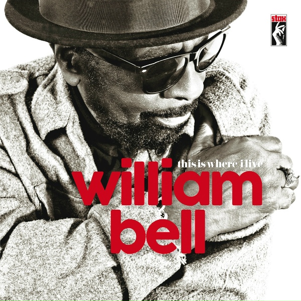 William Bell - I Will Take Care Of You