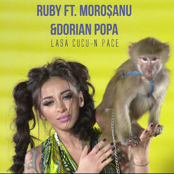 Ruby feat. Catalin Morosanu & Dorian Popa