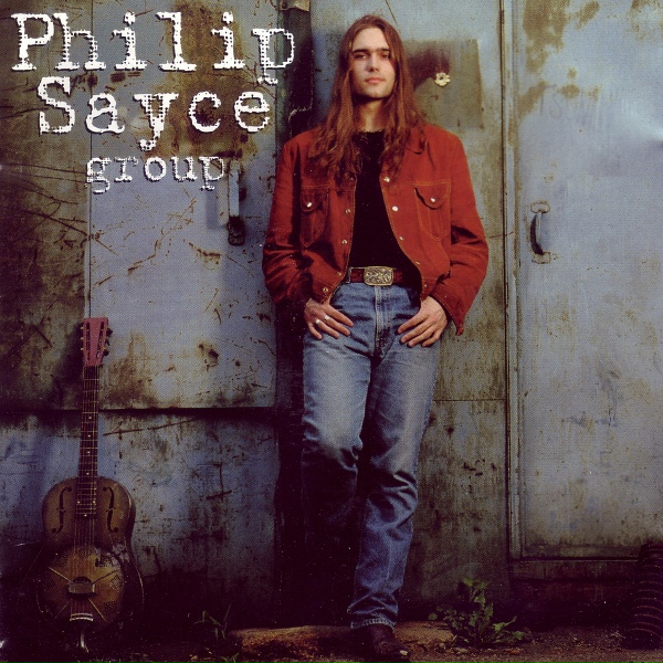 Philip Sayce Group - Wrong Place Wrong Time