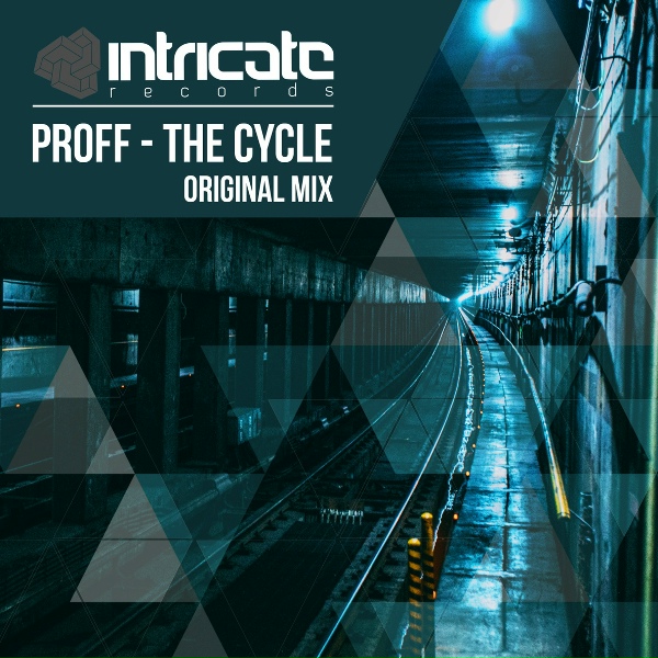 PROFF - The Cycle (Original Mix)