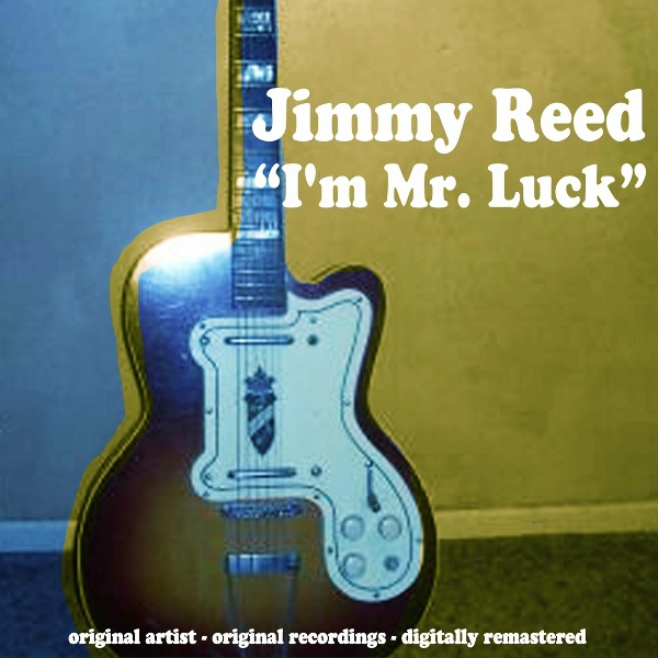 Jimmy Reed - I'll Change My Style