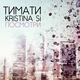 Тимати feat. Kristina Si - Посмотри