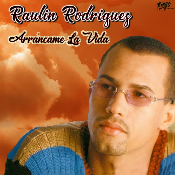 Raulin Rodriguez - Quiero Ser De Ti