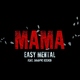 Easy Mental feat. Эльбрус Кесаев - Мама