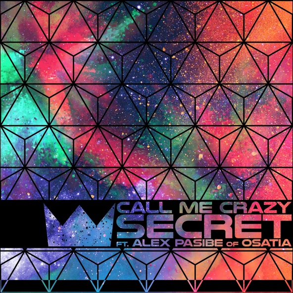Call Me Crazy feat. Alex Pasibe - Secret (feat. Alex Pasibe)