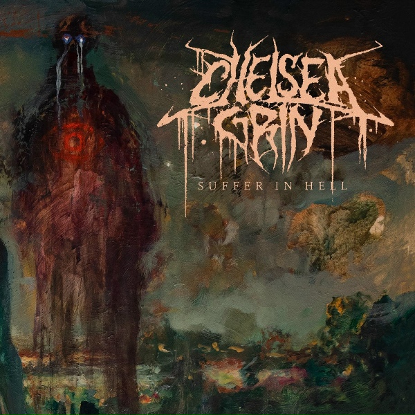 Chelsea Grin - Suffer in Hell, Suffer in Heaven