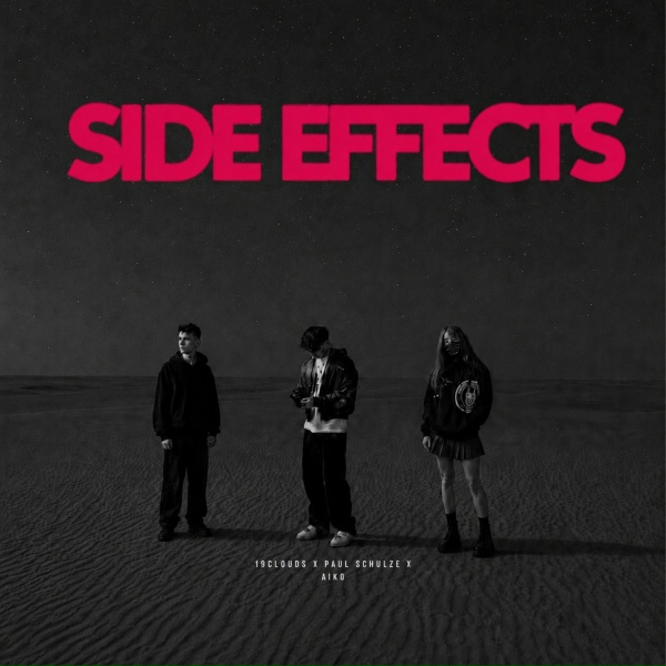 19Clouds, Paul Schulze, Aiko - Side Effects