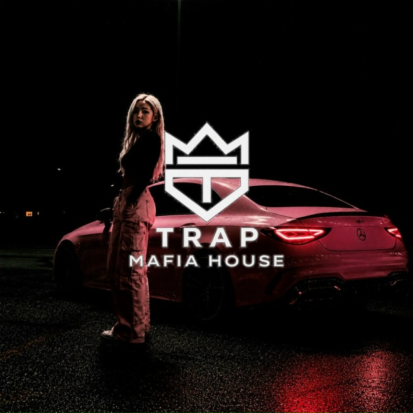 TRAP MAFIA HOUSE - INTOXICATED