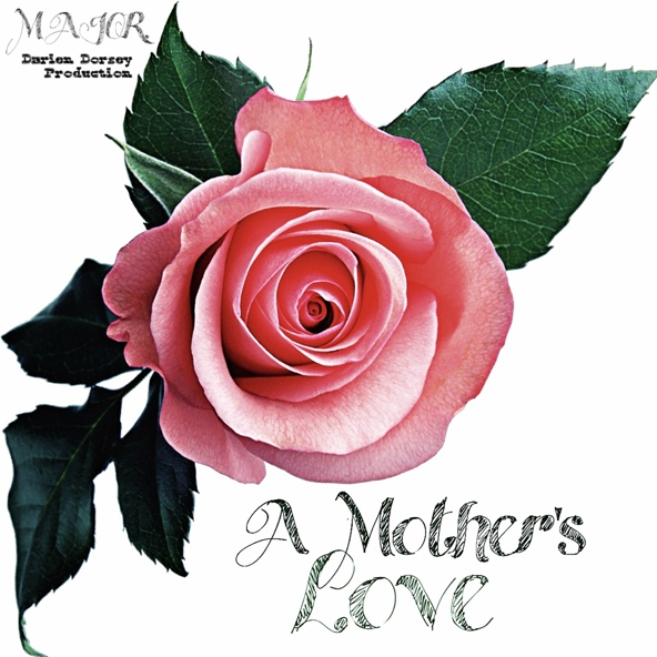 MAJOR. - A Mother's Love