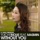 Yuichi Inoue feat. Masmin - Without You (Original Mix) (Original Mix)