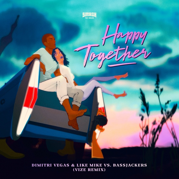 Dimitri Vegas & Like Mike, Bassjackers, VIZE - Happy Together
