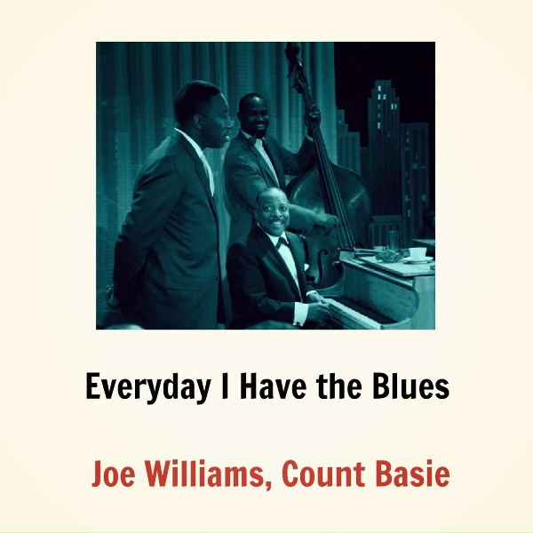 Count Basie, Joe Williams - Going to Chicago Blues