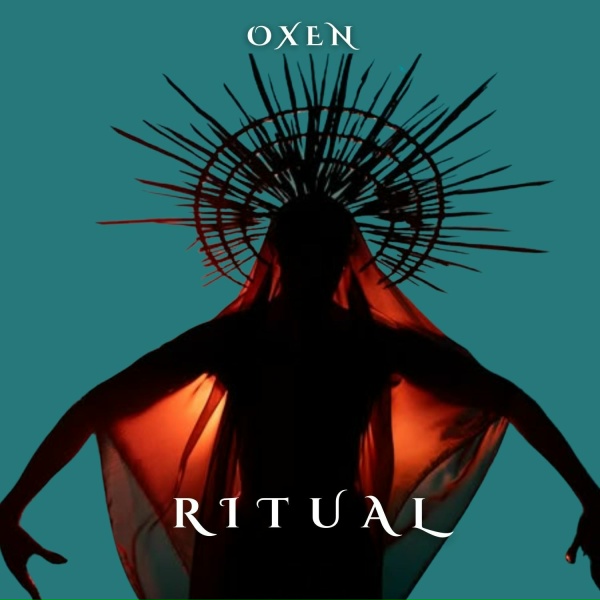OXEN - Ritual