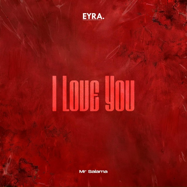 Mr Salama - I Love You