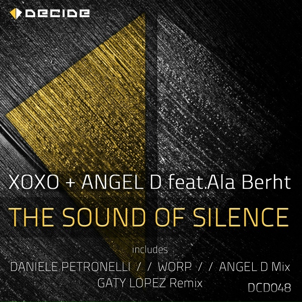 XOXO, Angel D feat. Ala Berht - The Sound of Silence