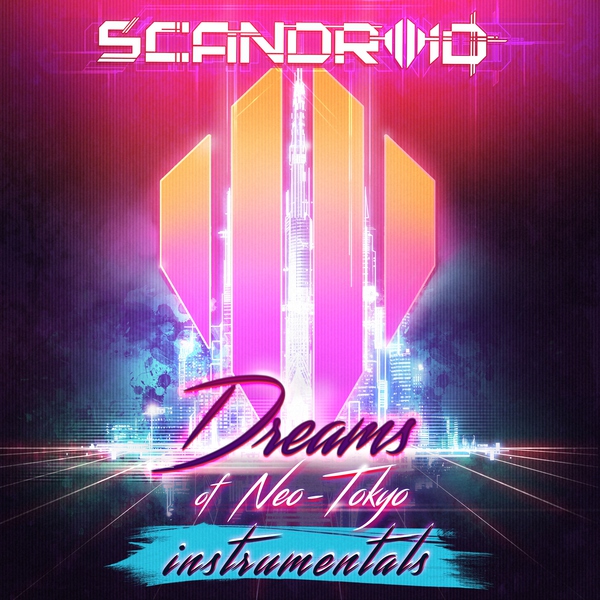 Scandroid - Neo-Tokyo (Dance With The Dead Remix)