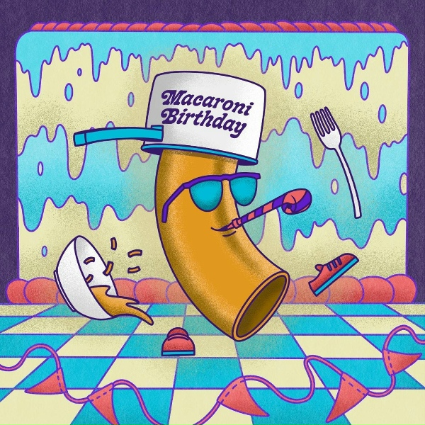 Macaroni Birthday - Be Who You Are