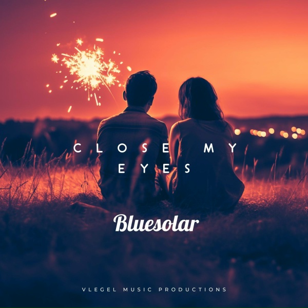 Bluesolar - Close my Eyes