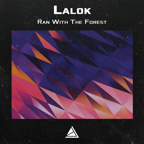 Lalok - Ran With The Forest
