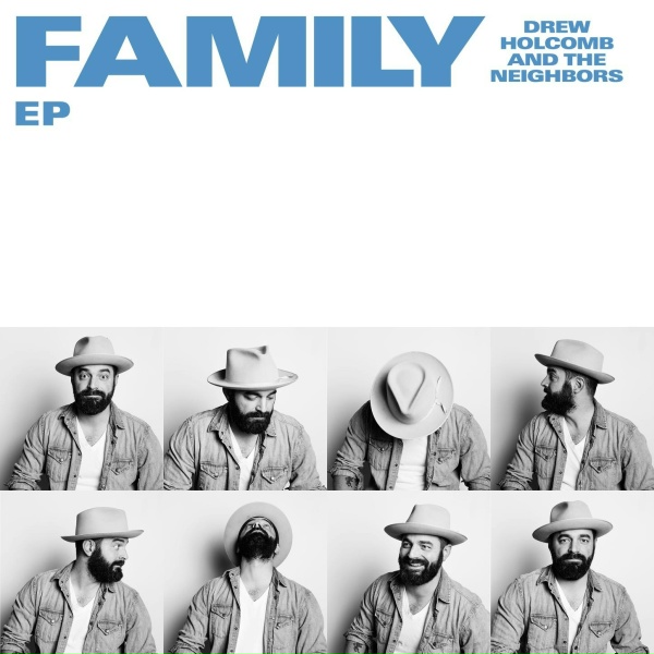 Drew Holcomb & the Neighbors - Family - Acoustic