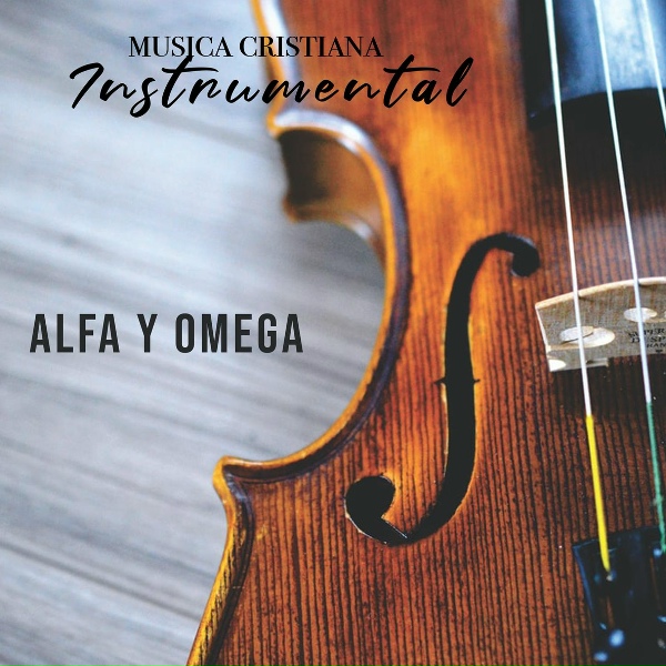 MUSICA CRISTIANA INSTRUMENTAL - A Cada Instante de mi Vida